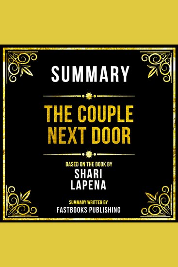 Summary - The Couple Next Door - Based On The Book By Shari Lapena - cover