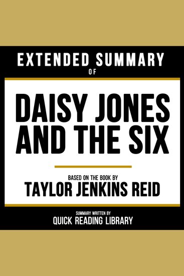 Extended Summary - Daisy Jones And The Six - Based On The Book By Taylor Jenkins Reid - cover