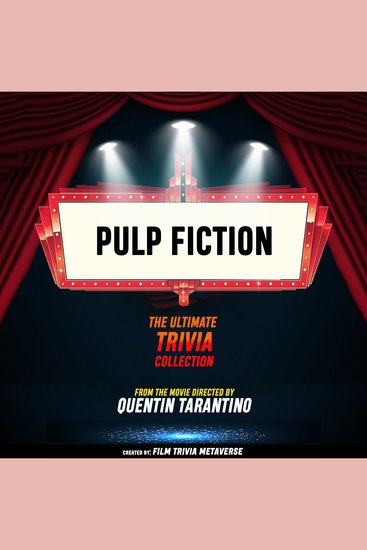 Pulp Fiction- The Ultimate Trivia Collection - From The Movie Directed By Quentin Tarantino - cover