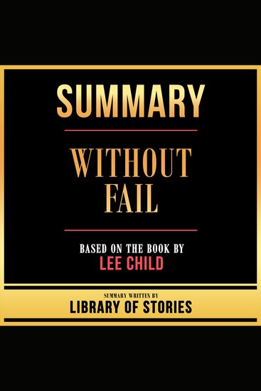 Summary - Without Fail - Based On The Book By Lee Child - cover