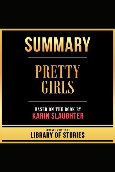 Summary - Pretty Girls - Based On The Book By Karin Slaughter - cover