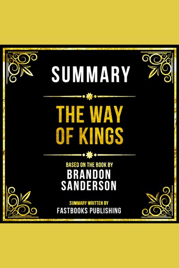 Summary - The Way Of Kings - Based On The Book By Brandon Sanderson - cover