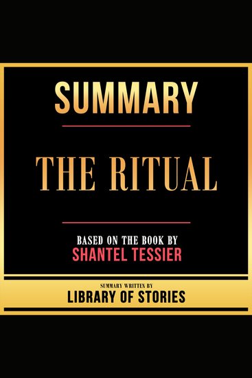 Summary - The Ritual - Based On The Book By Shantel Tessier - cover