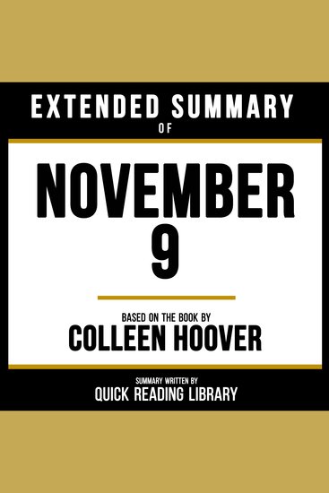 Extended Summary - November 9 - Based On The Book By Colleen Hoover - cover