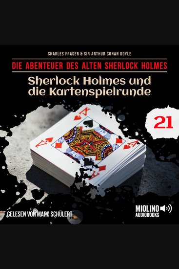 Sherlock Holmes und die Kartenspielrunde (Die Abenteuer des alten Sherlock Holmes Folge 21) - cover