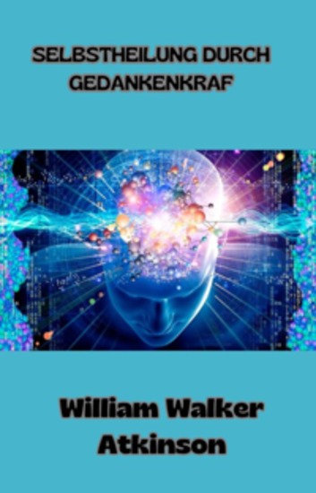 Selbstheilung durch gedankenkraft  (übersetzt) - cover