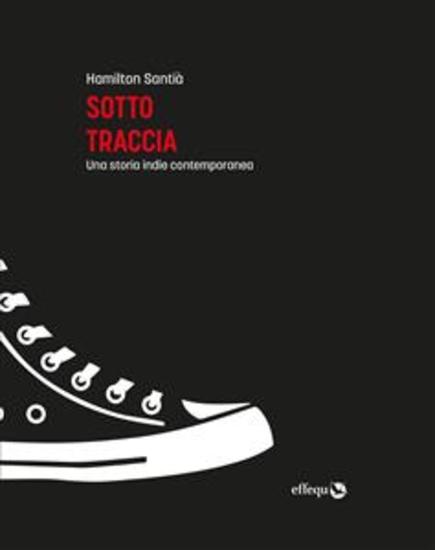 Sotto traccia - Una storia indie contemporanea - cover