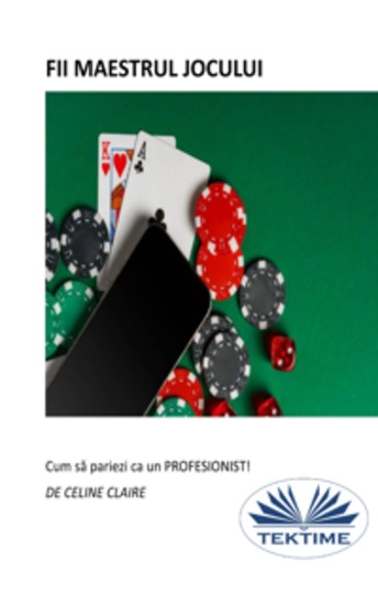 Fii Maestrul Jocului - Cum Să Pariezi Ca Un PROFESIONIST! - cover