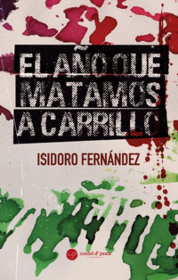El año que matamos a Carrillo - cover