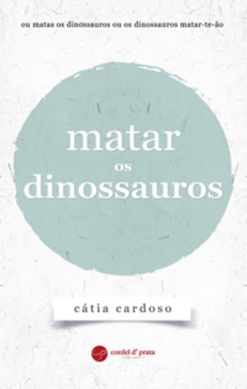 Matar os dinossauros - cover