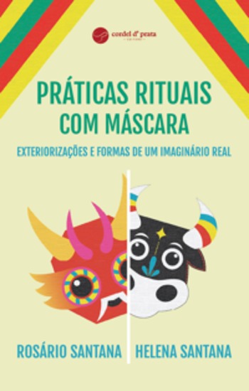 Práticas Rituais com Máscara - Exteriorizações e Formas de um Imaginário Real - cover