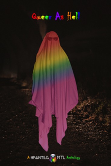 Queer as Hell - A HauntedMTL Charity Anthology - cover