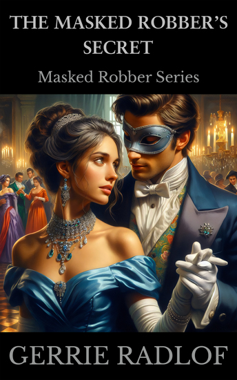 The Masked Robber's Secret - A Cape Dutch Historical Romance Book 6 - cover