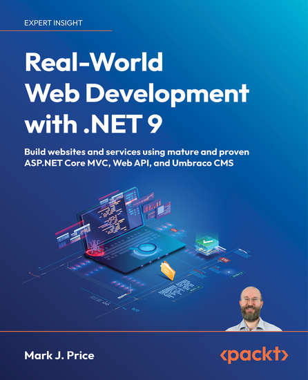 Real-World Web Development with NET 9 - Build websites and services using mature and proven ASPNET Core MVC Web API and Umbraco CMS - cover