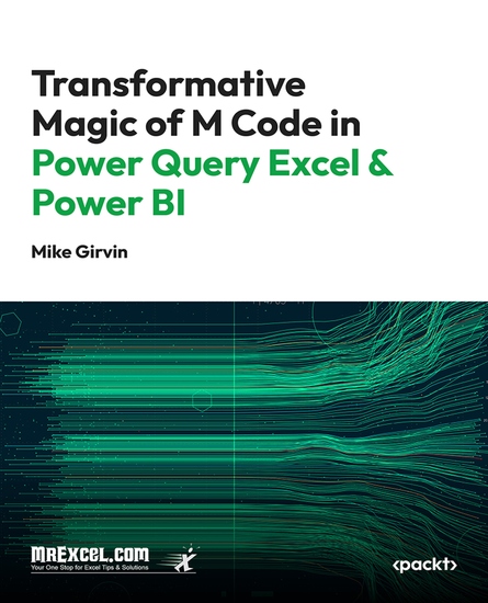 Transformative Magic of M Code in Power Query Excel & Power BI - A Beginner's Guide to Get the Data Structures Needed to Create Insightful Data Analysis Solutions - cover