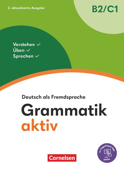 Grammatik aktiv - Deutsch als Fremdsprache - 2 aktualisierte Ausgabe - B2 C1 - Verstehen Üben Sprechen - Übungsgrammatik - Inkl PagePlayer-App 2 überarbeitete Auflage - cover
