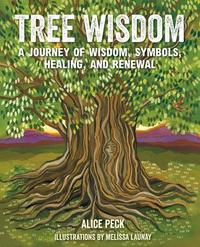 Tree Wisdom - A journey of wisdom symbols healing and renewal