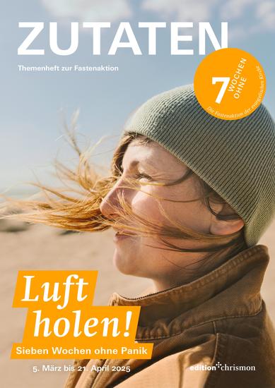 Fastenaktion 2025: Themenheft ZUTATEN - Luft holen! 7 Wochen ohne Panik - cover
