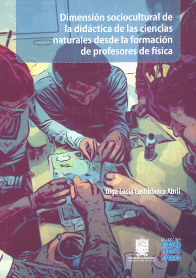 Dimensión sociocultural de la didáctica de las ciencias naturales desde la formación de profesores de física - cover