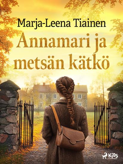 Annamari ja metsän kätkö - cover