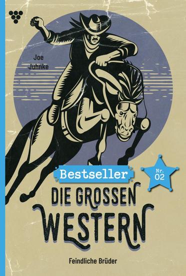 Feindliche Brüder - Die großen Western Bestseller 2 – Western - cover