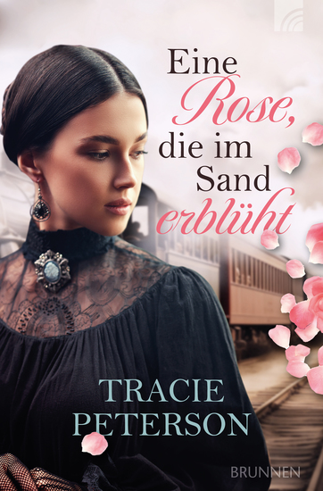 Eine Rose die im Sand erblüht - Ein christlicher historischer Liebesroman über eine junge Frau mit mexikanischen Wurzeln Anfang des 20 Jahrhunderts in New Mexico USA - mit Humor Romantik Glauben etwas Spannung und Happy End - cover