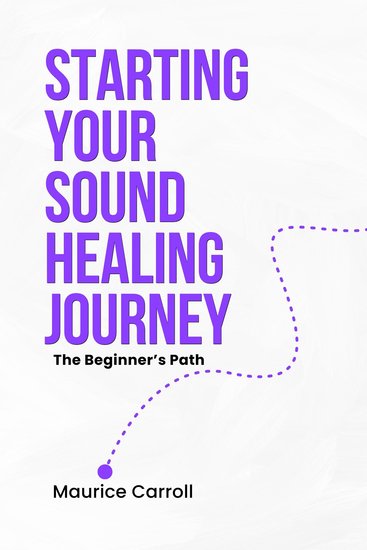 Starting your Sound Healing Journey - The Beginner's Path - cover