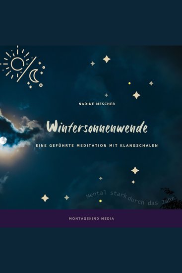 Wintersonnenwende - Eine geführte Meditation mit Klangschalen - cover