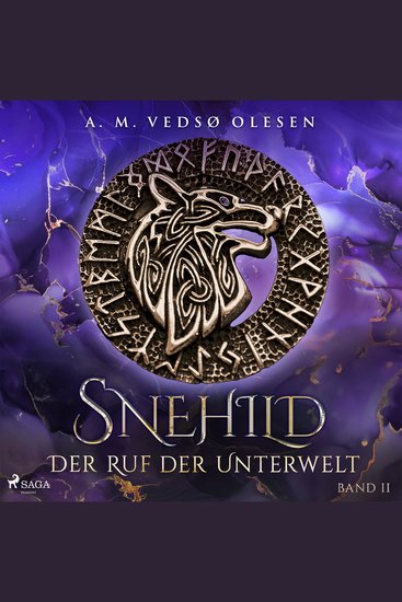 Snehild – Der Ruf der Unterwelt - Der zweite Band des fesselnden Fantasy-Epos' über eine mutige Kämpferin – für Fans von Tracy Wolff u - cover