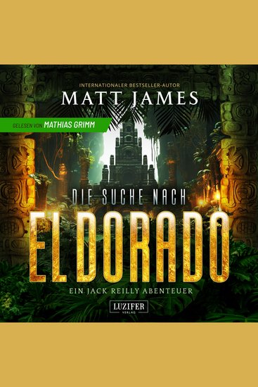 DIE SUCHE NACH EL DORADO - Thriller Abenteuer - cover
