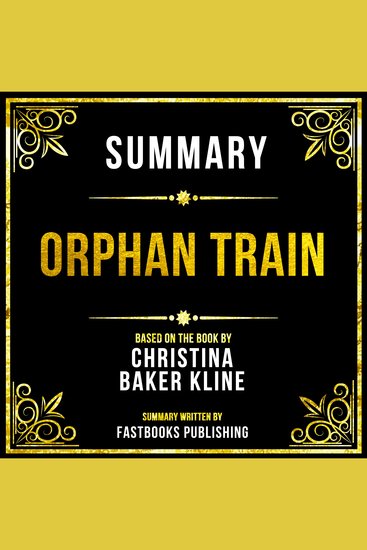 Summary - Orphan Train - Based On The Book By Christina Baker Kline - cover