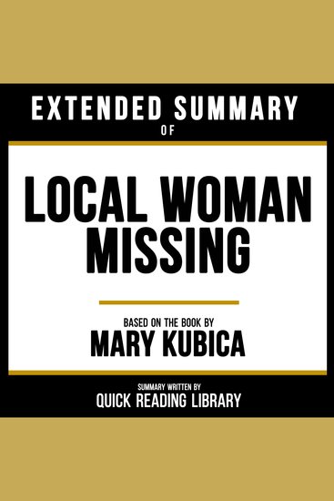 Extended Summary - Local Woman Missing - Based On The Book By Mary Kubica - cover