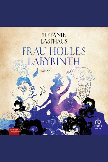 Frau Holles Labyrinth - Roman - cover