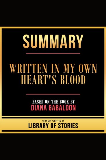 Summary - Written In My Own Heart's Blood - Based On The Book By Diana Gabaldon - cover