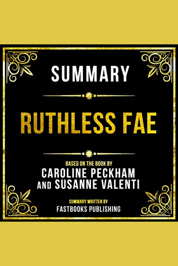 Summary - Ruthless Fae - Based On The Book By Caroline Peckham And Susanne Valenti - cover