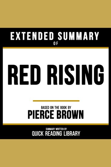 Extended Summary - Red Rising - Based On The Book By Pierce Brown - cover