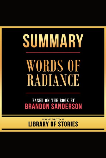 Summary - Words Of Radiance - Based On The Book By Brandon Sanderson - cover