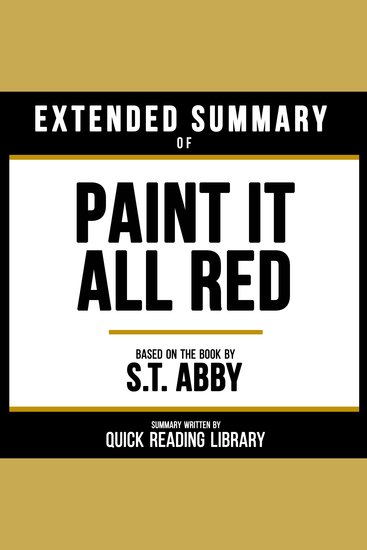 Extended Summary - Paint It All Red - Based On The Book By ST Abby - cover