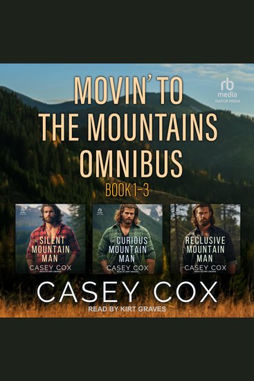 Movin' to the Mountains Omnibus - The Silent Mountain Man The Curious Mountain Man and The Reclusive Mountain Man - cover