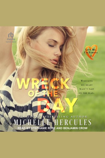 Wreck of the Day - A Love Me I’m Famous Novel - cover