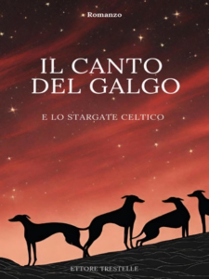 Il canto del Galgo - e lo stargate celtico - cover