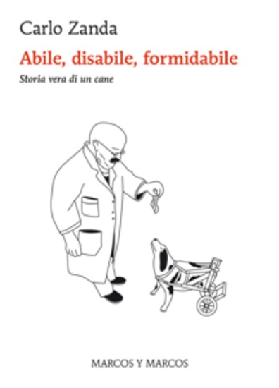Abile disabile formidabile - Storia vera di un cane - cover