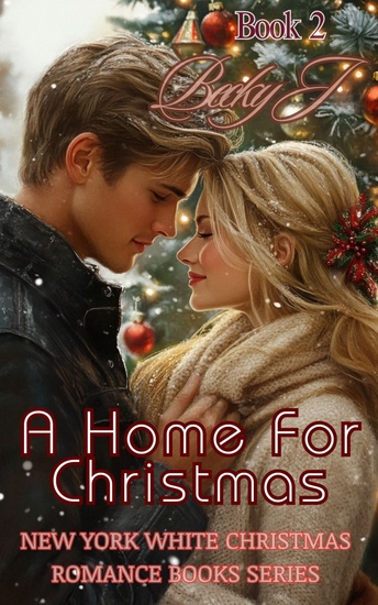 A Home For Christmas - A Romantic Love Bond (Contemporary Romance Book 2) - cover