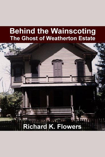 Behind the Wainscoting - The Ghost of Weatherton Estate - cover