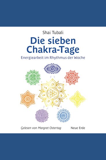 Die sieben Chakra-Tage - Energiearbeit im Rhythmus der Woche - cover