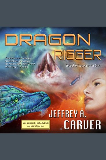 Dragon Rigger - A Novel of the Star Rigger Universe - cover