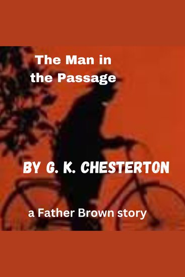The Man In the Passage - A Father Brown Mystery - cover
