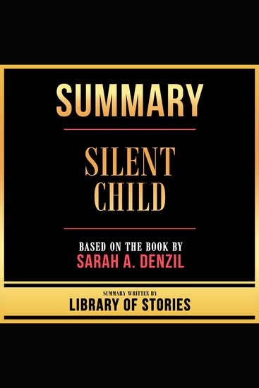 Summary - Silent Child - Based On The Book By Sarah A Denzil - cover