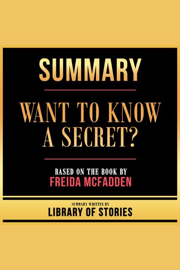 Summary - Want To Know A Secret? - Based On The Book By Freida Mcfadden - cover