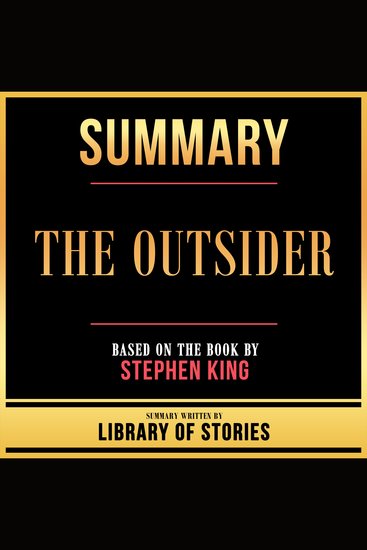 Summary - The Outsider - Based On The Book By Stephen King - cover